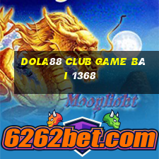 Dola88 Club Game Bài 1368