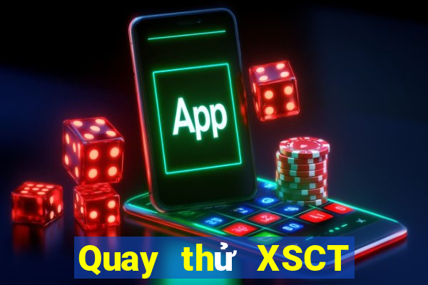 Quay thử XSCT ngày 7