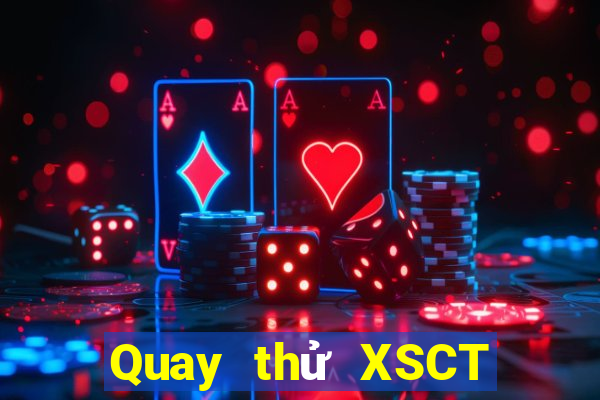 Quay thử XSCT ngày 7