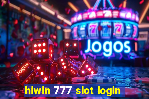 hiwin 777 slot login