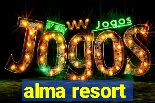 alma resort