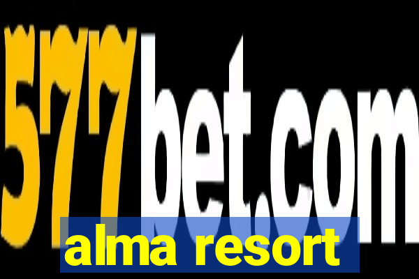 alma resort