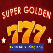 tk88 tải xuống app