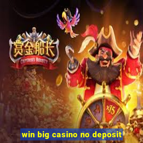 win big casino no deposit