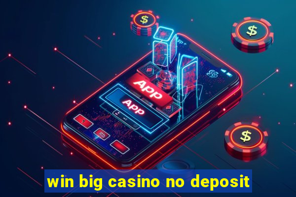 win big casino no deposit