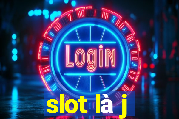 slot là j