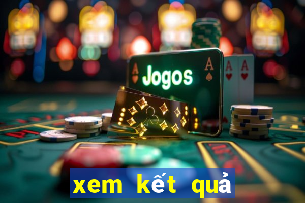 xem kết quả xsmb 10 ngày gần đây