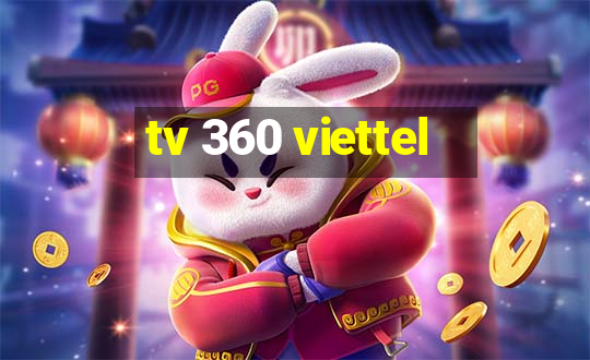 tv 360 viettel