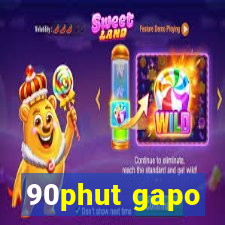 90phut gapo