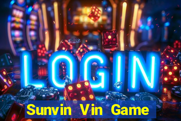 Sunvin Vin Game Bài Hot Nhất Hiện Nay