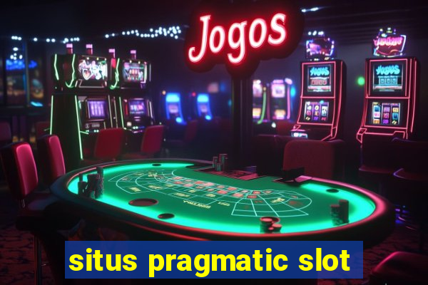 situs pragmatic slot