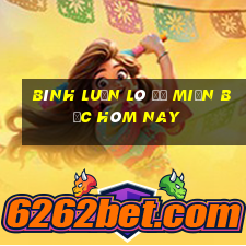 bình luận lô đề miền bắc hôm nay