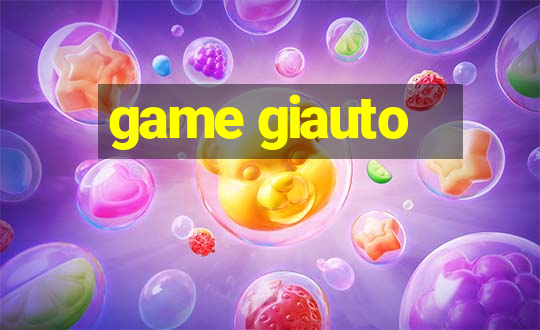 game giauto