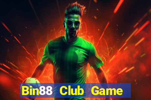 Bin88 Club Game Bài Kubet