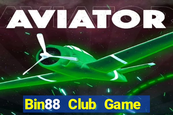 Bin88 Club Game Bài Kubet