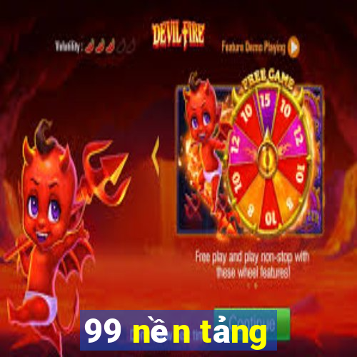 99 nền tảng