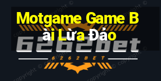 Motgame Game Bài Lừa Đảo