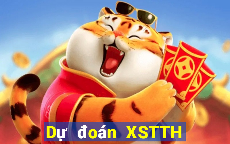 Dự đoán XSTTH ngày 25