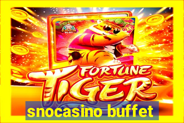 snocasino buffet