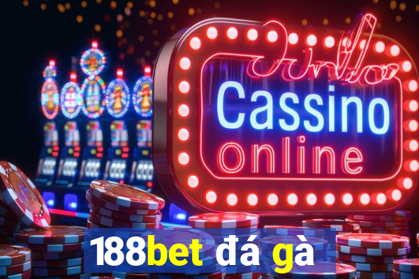 188bet đá gà