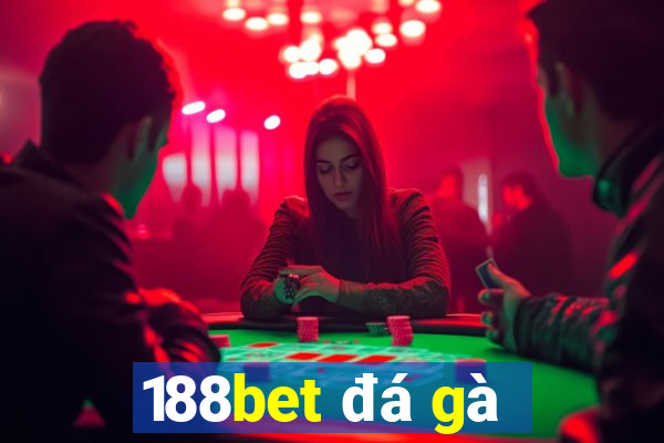 188bet đá gà