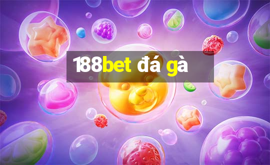 188bet đá gà