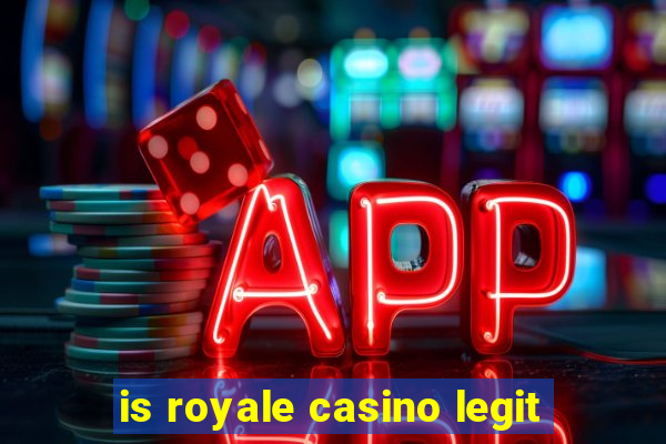 is royale casino legit