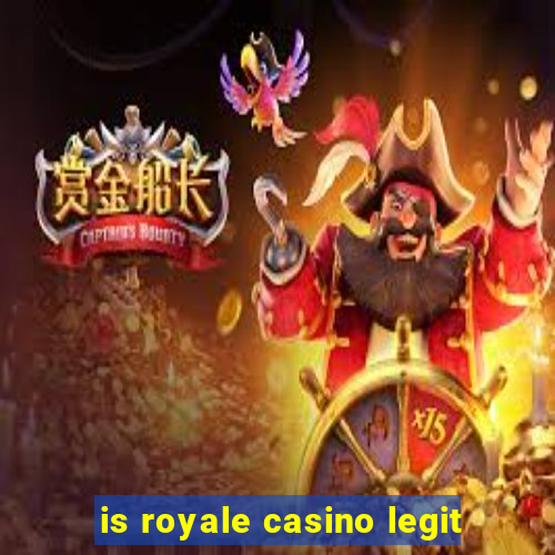 is royale casino legit