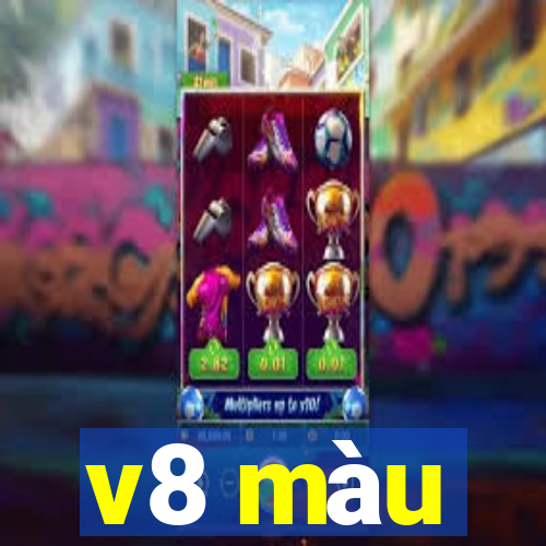 v8 màu