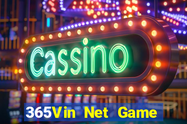 365Vin Net Game Bài Rút Tiền Uy Tín