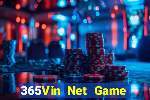 365Vin Net Game Bài Rút Tiền Uy Tín