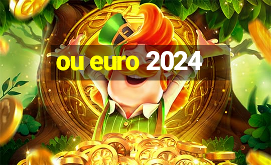 ou euro 2024