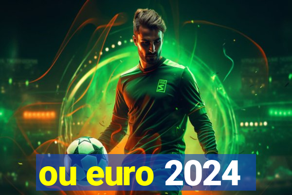 ou euro 2024