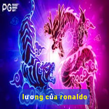 luong cua ronaldo