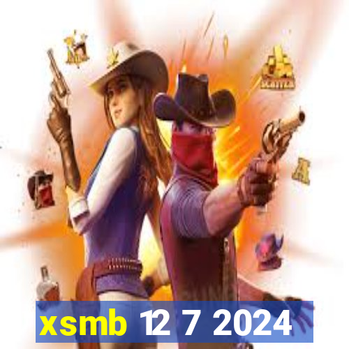 xsmb 12 7 2024