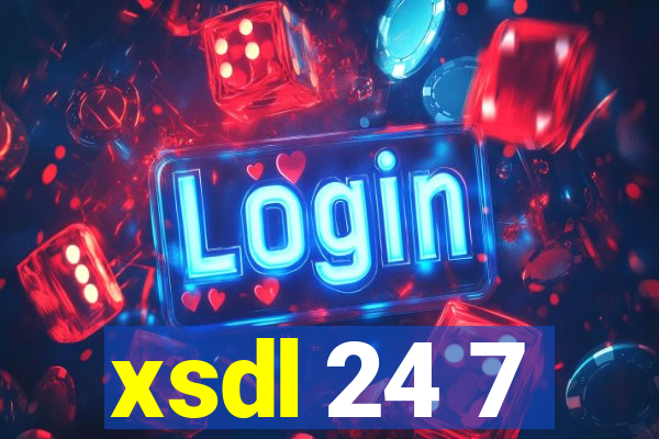 xsdl 24 7