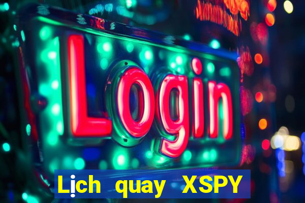 Lịch quay XSPY ngày 15