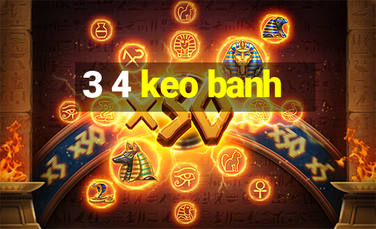 3 4 keo banh