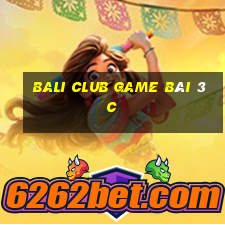 Bali Club Game Bài 3C