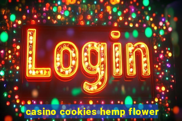 casino cookies hemp flower