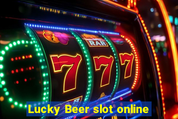 Lucky Beer slot online