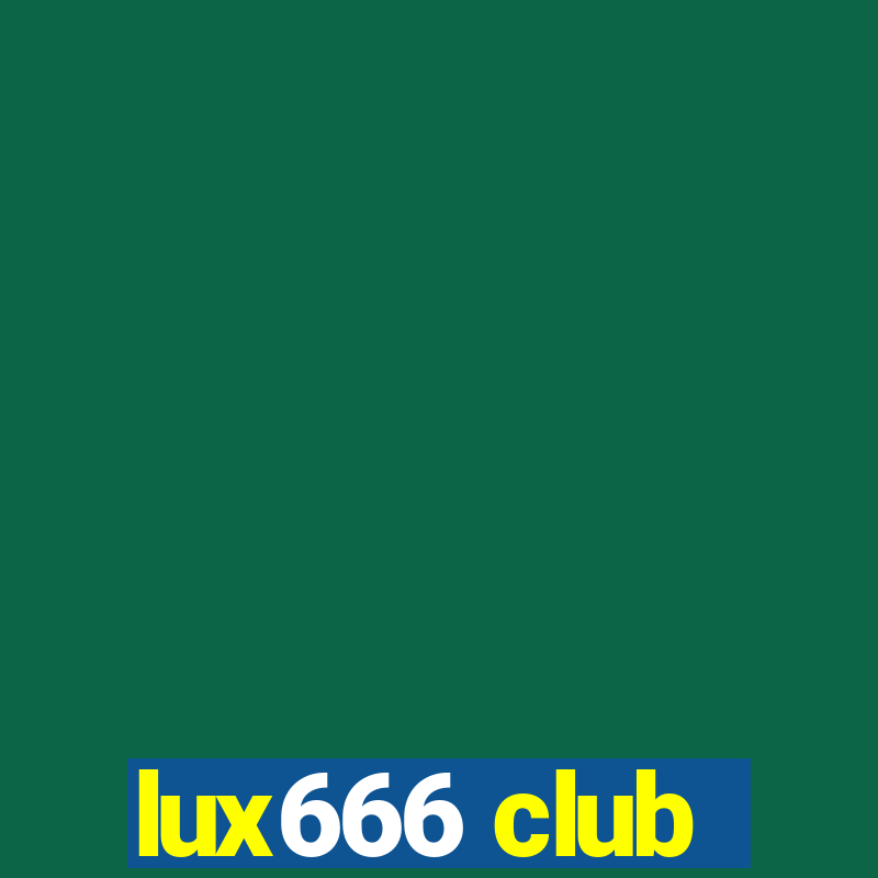 lux666 club