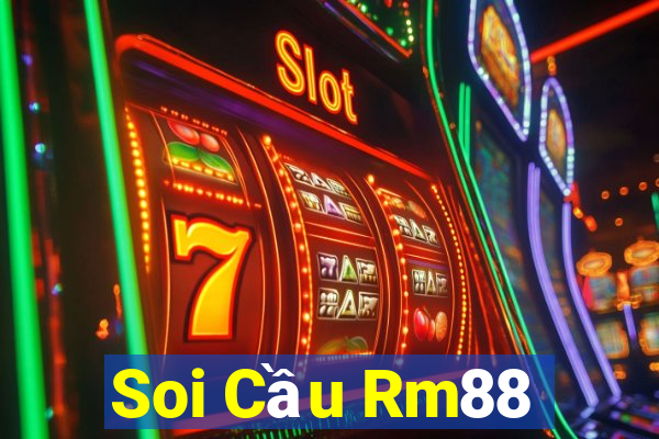 Soi Cầu Rm88