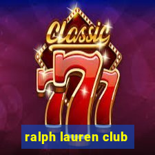 ralph lauren club