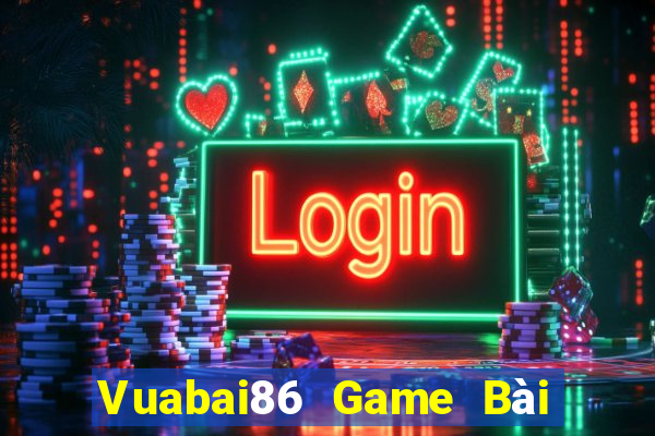 Vuabai86 Game Bài B52 Đổi Thưởng