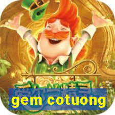 gem cotuong