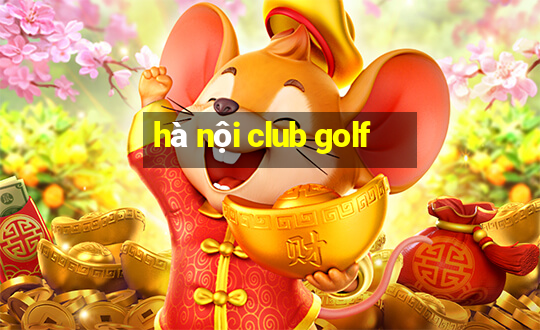 hà nội club golf