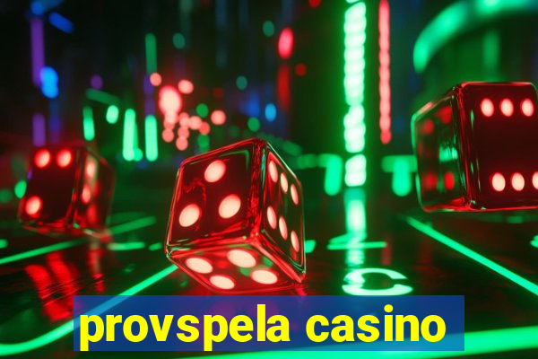 provspela casino