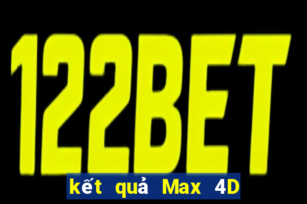 kết quả Max 4D ngày 16