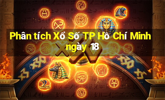 Phân tích Xổ Số TP Hồ Chí Minh ngày 18